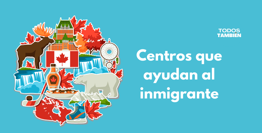 Centros que ayudan al inmigrante